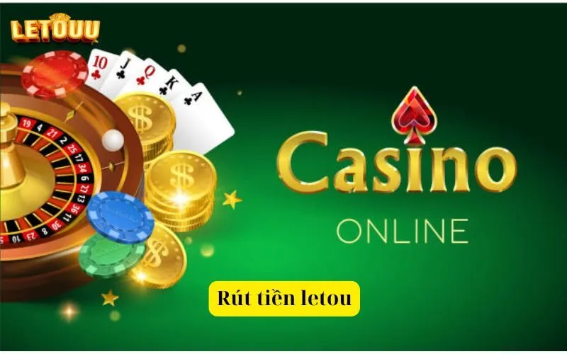Rút tiền letou